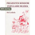 Projekten rondom populaire muziek 9789063251888 Linkels, Verzenden, Gelezen, Linkels