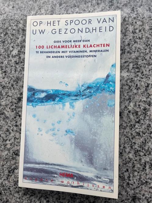 Op het spoor van uw gezondheid, Boeken, Gezondheid, Dieet en Voeding, Kruiden en Alternatief, Gelezen, Verzenden