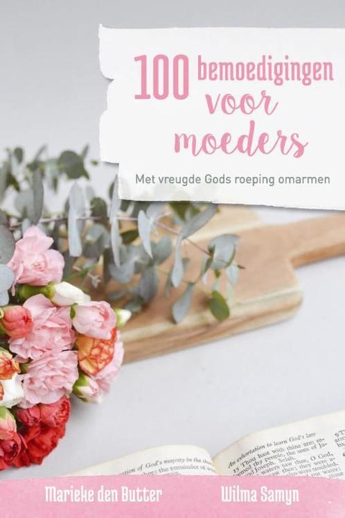 100 bemoedigingen voor moeders 9789088971327, Boeken, Godsdienst en Theologie, Gelezen, Verzenden