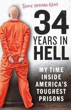34 Years in Hell 9781912624560 Jamie Morgan Kane, Verzenden, Gelezen, Jamie Morgan Kane