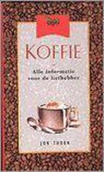 Koffie - Alle informatie voor de liefhebber 9789057640353, Boeken, Verzenden, Zo goed als nieuw, Jon Thorn