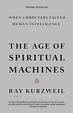 9780140282023 The Age of Spiritual Machines | Tweedehands, Zo goed als nieuw, Ray Kurzweil, Verzenden