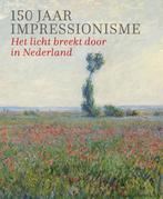 150 Jaar Impressionisme | 9789068688801 | Rosa De Carvalho,, Ophalen of Verzenden, Nieuw, Rosa De Carvalho, Fleur Roos / Sandra, Kisters