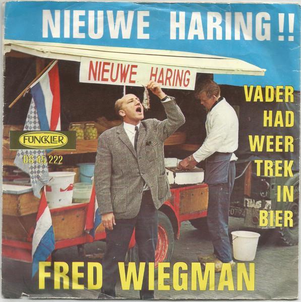 Single - Fred Wiegman - Nieuwe Haring !!, Cd's en Dvd's, Vinyl | Nederlandstalig, Verzenden