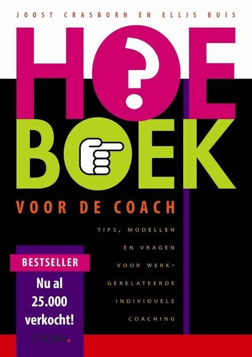 Hoe-boek voor de coach, 9789058710093, Boeken, Studieboeken en Cursussen, Zo goed als nieuw, Verzenden