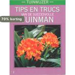 Tips en trucs van de succesvolle tuinman - Tuinwijzer, Verzenden, Gelezen