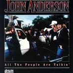 John Anderson - All The People Are Talkin, Ophalen of Verzenden, Gebruikt