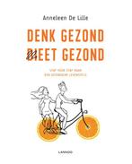 Denk gezond, dieet gezond 9789401443678 Anneleen De Lille, Boeken, Verzenden, Zo goed als nieuw, Anneleen De Lille