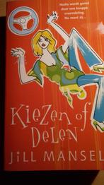 Kiezen of delen 9789021017556 Jill Mansell, Boeken, Romans, Verzenden, Zo goed als nieuw, Jill Mansell