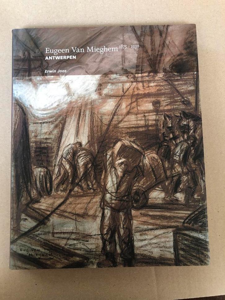 Eugeen van Mieghem Realisme - Arbeiders + Haven Antwerpen, Boeken, Kunst en Cultuur | Beeldend, Zo goed als nieuw, Schilder- en Tekenkunst