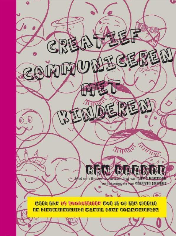 Creatief communiceren met kinderen Theorie en  9789001810177, Boeken, Studieboeken en Cursussen, Zo goed als nieuw, Verzenden