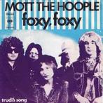 vinyl single 7 inch - Mott The Hoople - Foxy, Foxy, Verzenden, Zo goed als nieuw