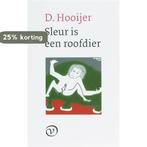 Sleur is een roofdier 9789028240711 D. Hooijer, Boeken, Verzenden, Gelezen, D. Hooijer