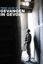 Gevangen in gevoel 9789079763498 Patrick van der Wal, Verzenden, Gelezen, Patrick van der Wal
