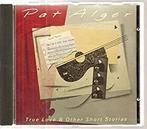 cd - Pat Alger - True Love &amp; Other Short Stories, Verzenden, Zo goed als nieuw