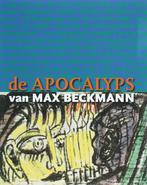 De apocalyps van Max Beckmann 9789040083853, Verzenden, Zo goed als nieuw