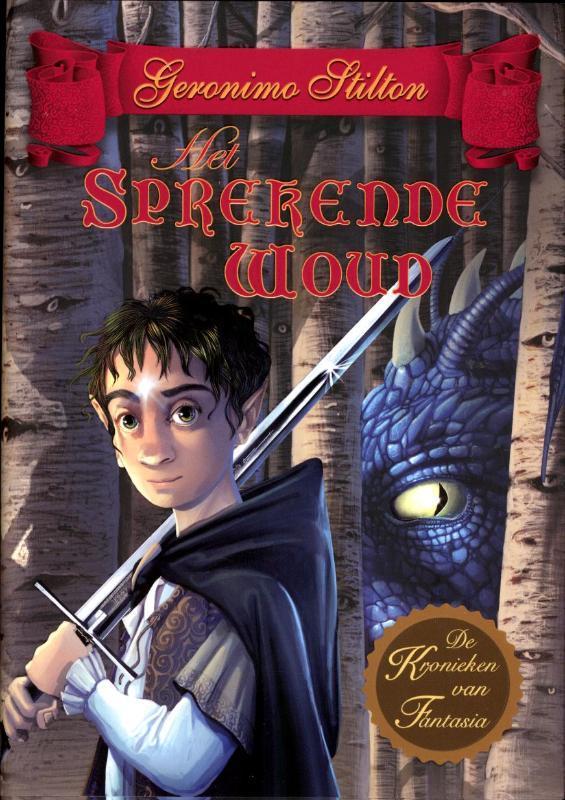 Het sprekende woud / De kronieken van Fantasia / 3, Boeken, Kinderboeken | Jeugd | 10 tot 12 jaar, Zo goed als nieuw, Verzenden