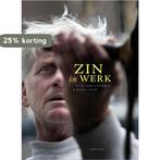 Zin in werk 9789047705536 Peter Henk Steenhuis, Verzenden, Gelezen, Peter Henk Steenhuis