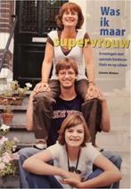 Was ik maar supervrouw - Ervaringen met speciale kinderen, Boeken, Zwangerschap en Opvoeding, Verzenden, Gelezen, G. Wieken