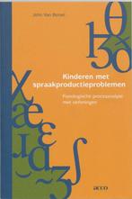 9789033452901 Kinderen met spraakproductieproblemen, Verzenden, Zo goed als nieuw, J. van Borsel
