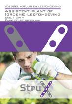 Voedsel natuur en leefomgeving Assistent plant 9789037213430, Boeken, Verzenden, Zo goed als nieuw