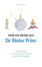 Doe en denk als De Kleine Prins 9789021582894, Boeken, Verzenden, Zo goed als nieuw, Stéphane Garnier