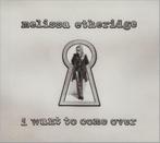 cd single - Etheridge Melissa - I Want to Come Over, Verzenden, Zo goed als nieuw
