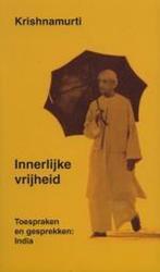 INNERLIJKE VRIJHEID 9789020285574 Jiddu Krishnamurti, Boeken, Verzenden, Gelezen, Jiddu Krishnamurti