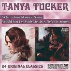 Tanya Tucker - Whats Your Mamas Name/Would You Lay With Me, Ophalen of Verzenden, Gebruikt
