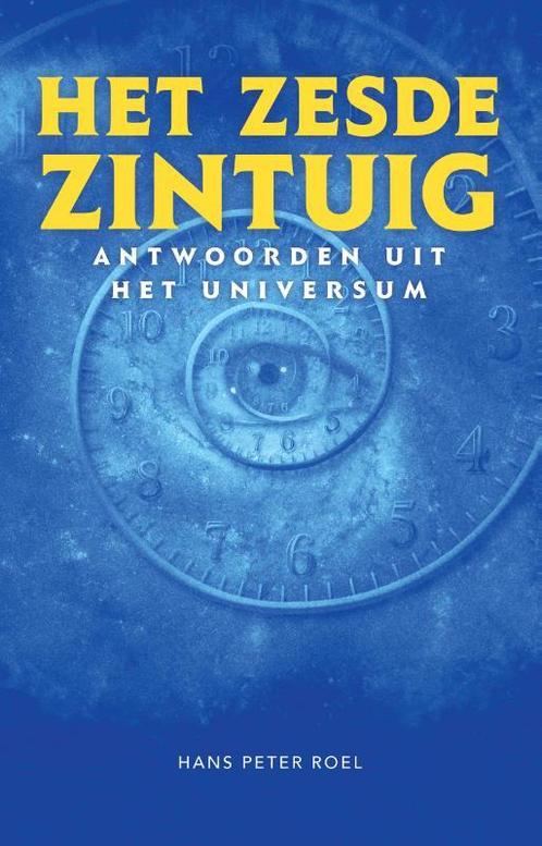 Het zesde zintuig 9789079677887 Hans Peter Roel, Boeken, Literatuur, Gelezen, Verzenden