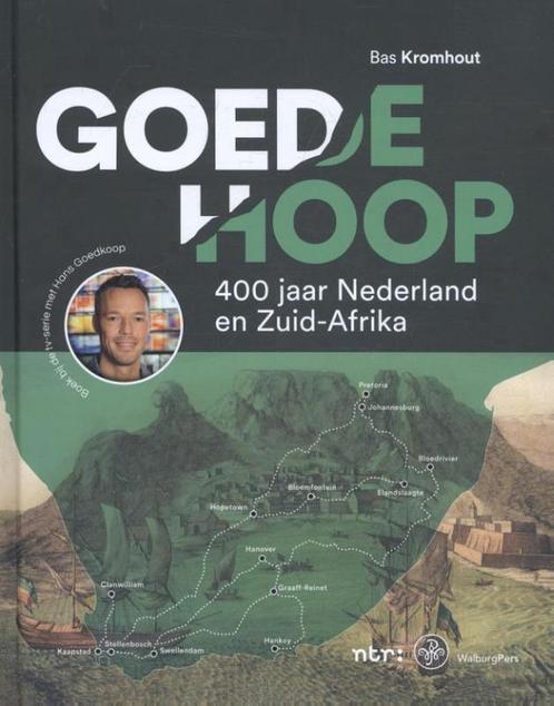Goede hoop 9789462491809 Bas Kromhout, Boeken, Geschiedenis | Vaderland, Zo goed als nieuw, Verzenden