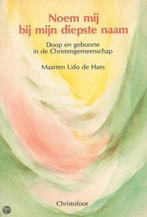 NOEM MIJ BIJ MIJN DIEPSTE NAAM 9789062381869 M. Udo de Haes, Verzenden, Gelezen, M. Udo de Haes