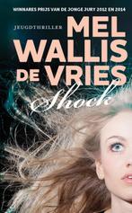 Shock 9789026143885 Mel Wallis de Vries, Verzenden, Gelezen, Mel Wallis de Vries