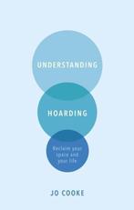 Understanding Hoarding - Jo Cooke - 9781847094537 - Paperbac, Nieuw, Verzenden