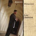cd - Jason Weaver - Love Ambition, Verzenden, Zo goed als nieuw
