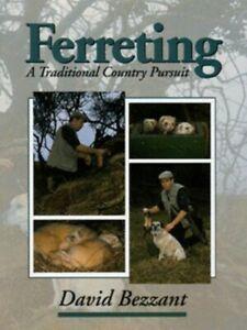 Ferreting: a traditional country pursuit by David Bezzant, Boeken, Sportboeken, Gelezen, Verzenden