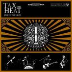 cd - Tax The Heat - Fed To The Lions, Verzenden, Zo goed als nieuw