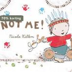 Not Me! 9781405248303 Nicola Killen, Verzenden, Gelezen, Nicola Killen