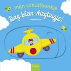 Mijn schuifboekje - Dag klein vliegtuigje! (9789044848229), Boeken, Nieuw, Verzenden
