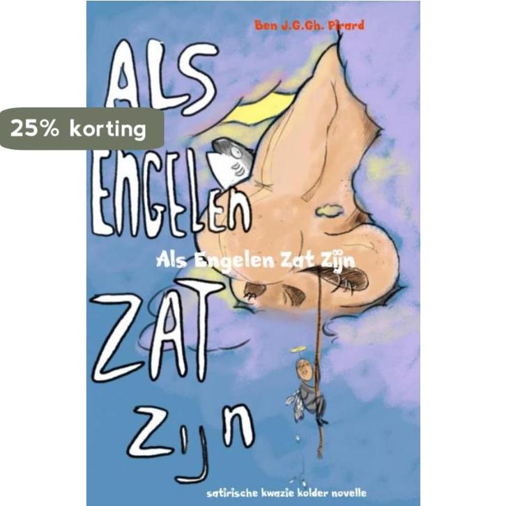 Als engelen zat zijn 9789402171747 Ben J.G.Gh. Pirard, Boeken, Romans, Gelezen, Verzenden