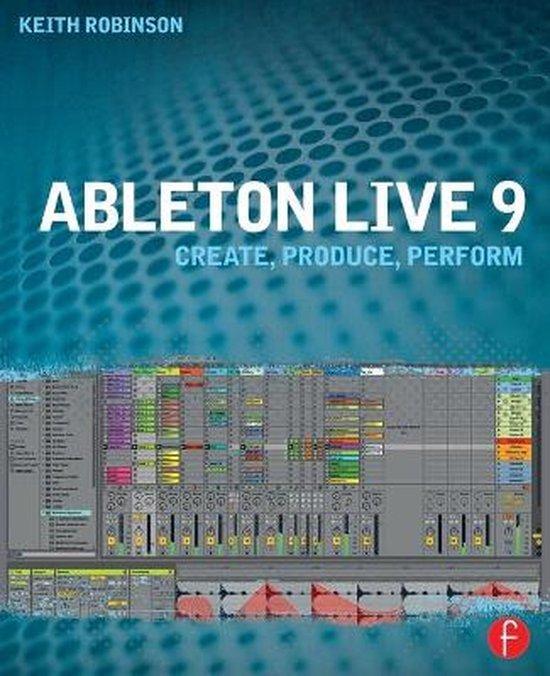 9780240817897 Ableton Live 9 | Tweedehands, Boeken, Studieboeken en Cursussen, Zo goed als nieuw, Verzenden