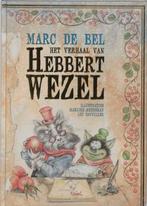 Het verhaal van Hebbert Wezel / Boeboeks 9789077060308, Boeken, Verzenden, Zo goed als nieuw, Marc de Bel