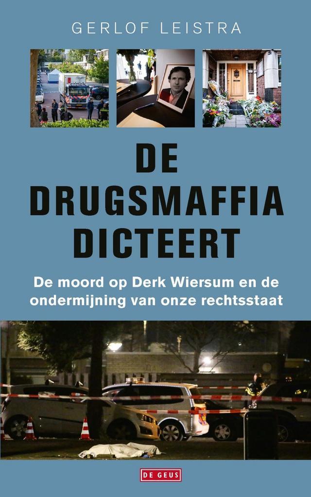 De drugsmaffia dicteert (9789044543476, Gerlof Leistra), Boeken, Romans, Nieuw, Verzenden