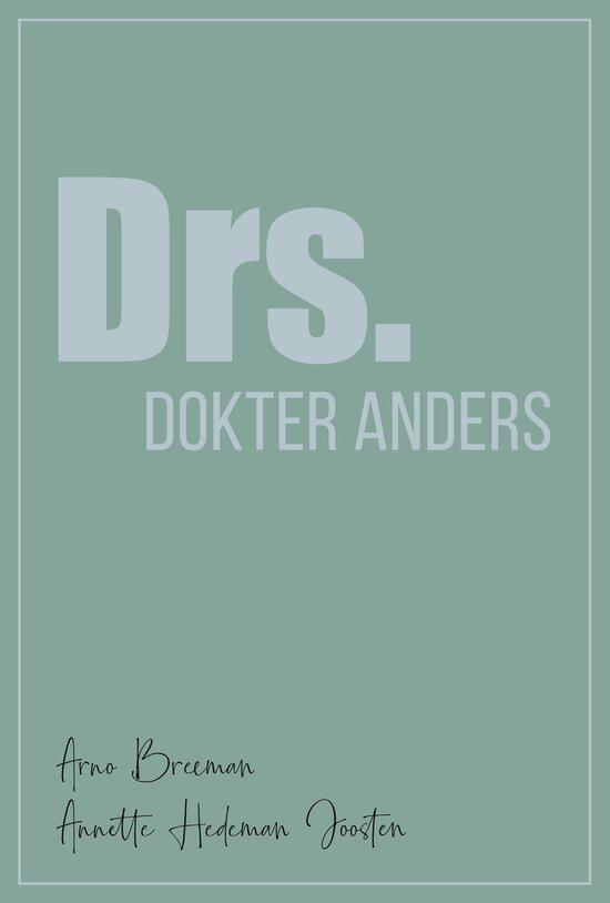 9789493042285 Drs. Dokter Anders | Tweedehands, Boeken, Studieboeken en Cursussen, Zo goed als nieuw, Verzenden