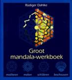 Groot mandala werkboek 9789069637143 Rüdiger Dahlke, Gelezen, Rüdiger Dahlke, Verzenden