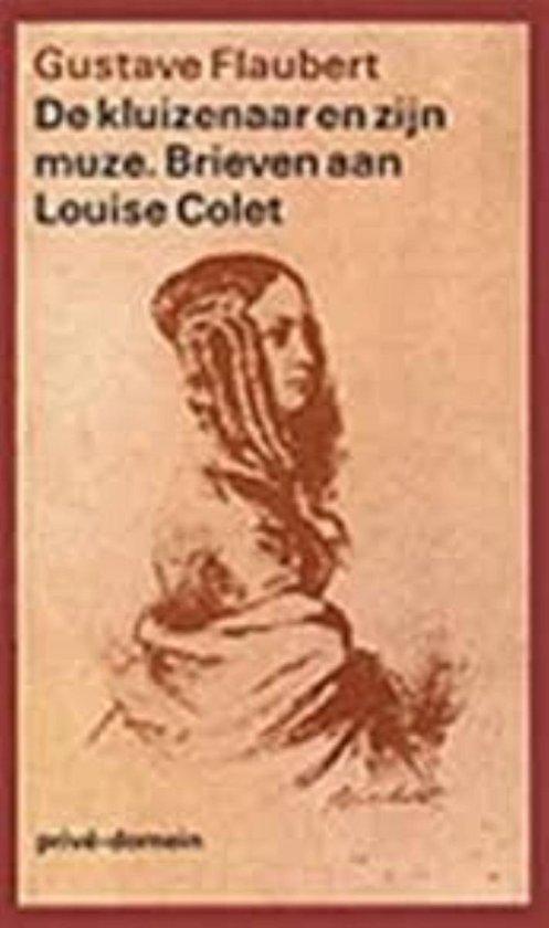 Kluizenaar En Zijn Muse/Brieven L Colet, Boeken, Overige Boeken, Ophalen of Verzenden