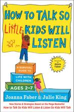 9781501131639 How to Talk So Little Kids Will Listen, Boeken, Verzenden, Zo goed als nieuw, Joanna Faber