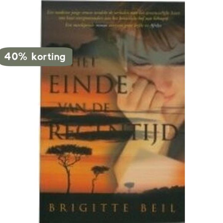 Einde Van De Regentijd 9789061122821 Brigitte Beil, Boeken, Romans, Zo goed als nieuw, Verzenden