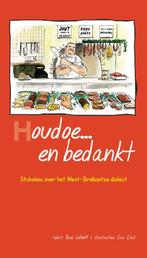 Houdoe... en bedankt 9789075703146 R. Lokhoff, Verzenden, Zo goed als nieuw, R. Lokhoff