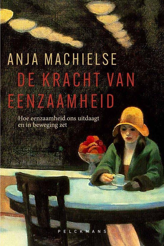 9789463835022 De kracht van eenzaamheid Anja Machielse, Boeken, Gezondheid, Dieet en Voeding, Nieuw, Verzenden